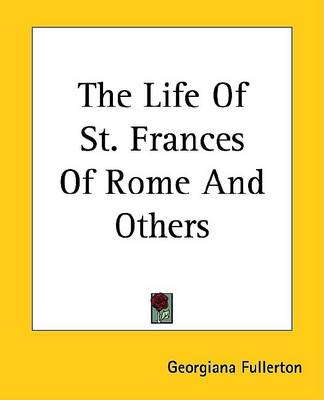 Book cover for The Life of St. Frances of Rome and Others