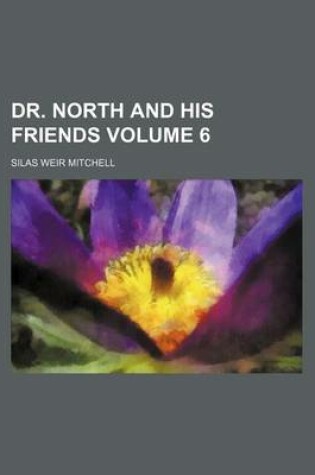 Cover of Dr. North and His Friends Volume 6