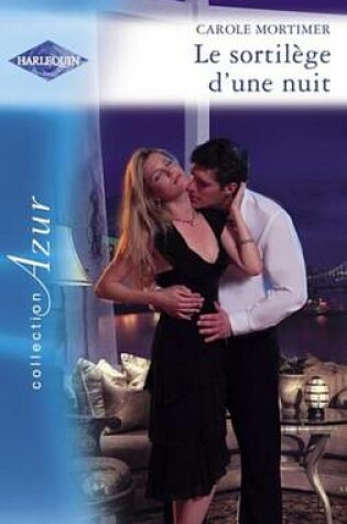 Cover of Le Sortilege D'Une Nuit (Harlequin Azur)