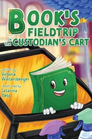 Cover of Book's Fieldtrip in the Custodian's Cart