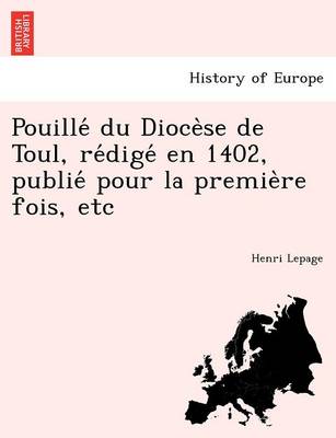 Book cover for Pouille Du Dioce Se de Toul, Re Dige En 1402, Publie Pour La Premie Re Fois, Etc