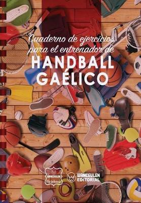 Book cover for Cuaderno de Ejercicios Para El Entrenador de Handball Gaelico