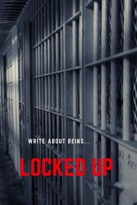 Book cover for (write about being)Locked UP