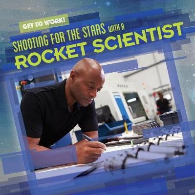 Cover of Shooting for the Stars with a Rocket Scientist