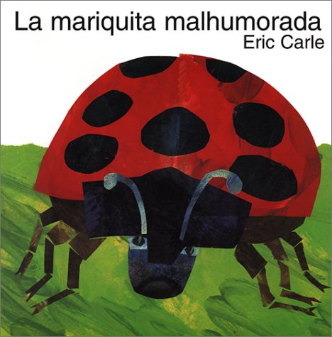 Book cover for La Mariquita Malhumorada (the Grouchy Ladybug)