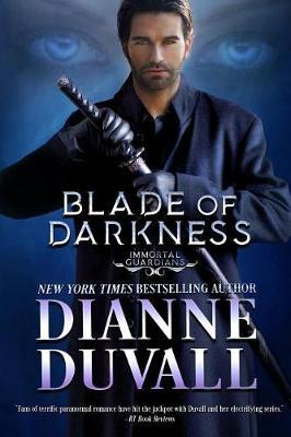 Blade of Darkness by Dianne Duvall