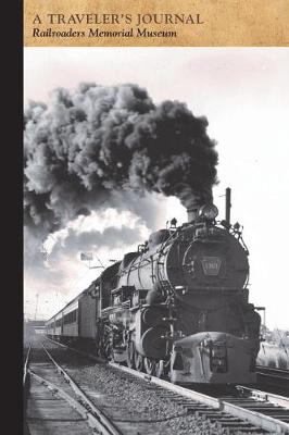 Book cover for Railroaders Memorial Museum: A Traveler's Journal