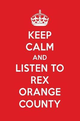 Book cover for Keep Calm and Listen to Rex Orange County