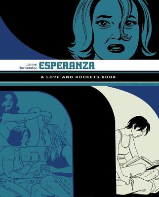 Book cover for Esperanza: A Love And Rockets Book