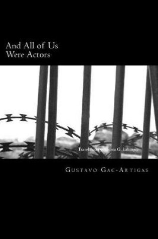 Cover of And All of Us Were Actors