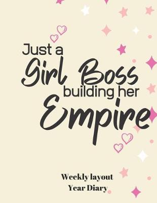 Book cover for Just a GIRL BOSS BUILDING HER EMPIRE