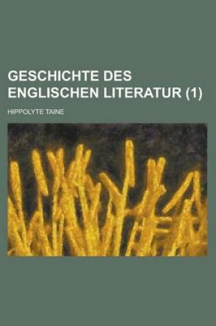 Cover of Geschichte Des Englischen Literatur (1 )