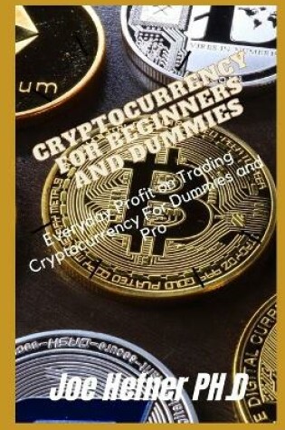 Cover of Cryptocurrency for Beginners and Dummies