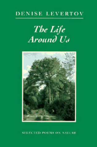 Cover of The Life Around Us: Selected Poems on Nature