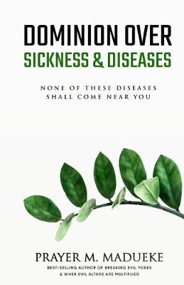 Book cover for Dominion Over Sickness & Disease