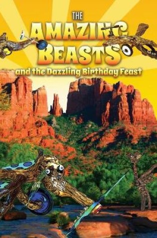 Cover of The Amazing Beasts and the Dazzling Birthday Feast