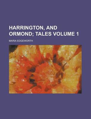 Book cover for Harrington, and Ormond (Volume 1); Tales
