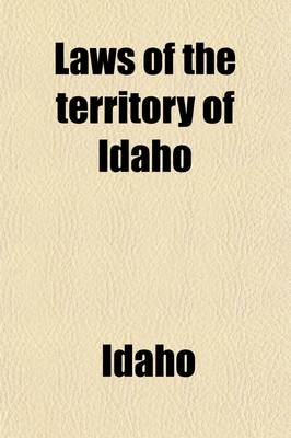 Book cover for Laws of the Territory of Idaho