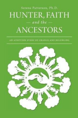 Cover of Hunter, Faith and the Ancestors