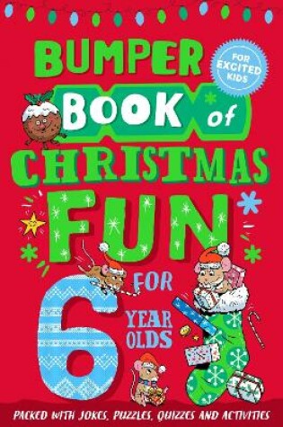 Cover of Bumper Book of Christmas Fun for 6 Year Olds