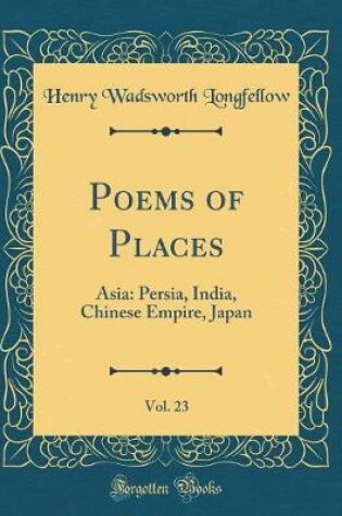 Cover of Poems of Places, Vol. 23