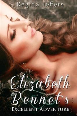 Book cover for Elizabeth Bennet's Excellent Adventure