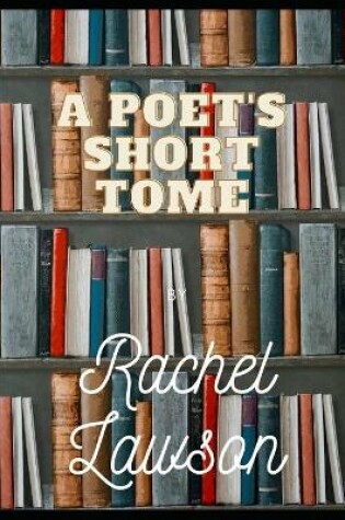 Cover of A Poet's Short Tome
