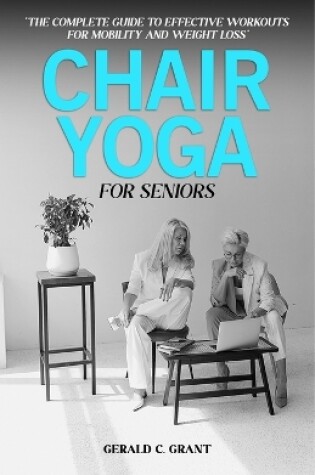 Cover of Chair Yoga For Seniors