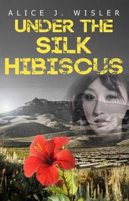 Book cover for Under the Silk Hibiscus