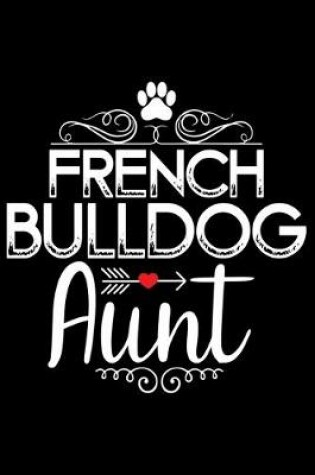 Cover of French Bulldog Aunt
