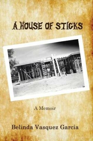 Cover of A House of Sticks