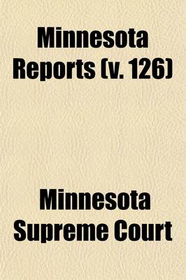 Book cover for Minnesota Reports (Volume 126)