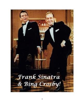 Book cover for Frank Sinatra & Bing Crosby!