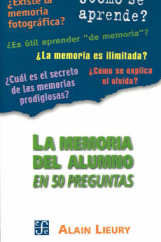 Cover of La Memoria del Alumno en 50 Preguntas