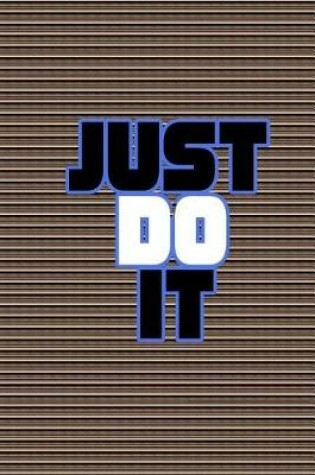 Cover of Just Do It