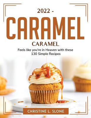 Cover of 2022 Caramel Recipe Book