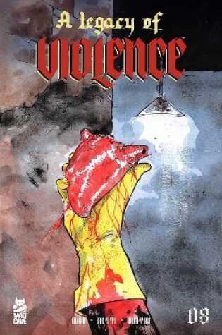 Cover of A Legacy of Violence #8