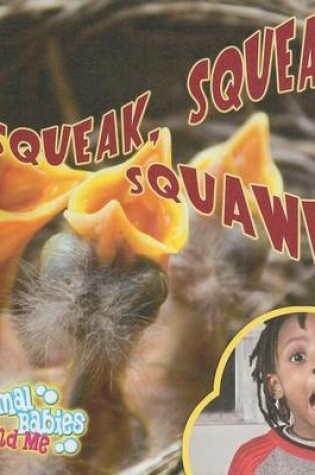 Cover of Squeak, Squeal, Squawk