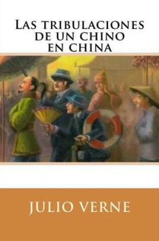Cover of Las Tribulaciones de Un Chino En China (Spanish Edition)