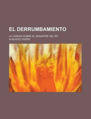 Book cover for El Derrumbamiento; La Verdad Sobre El Desastre del Rif