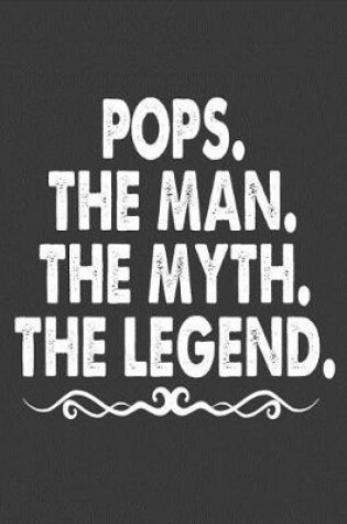 Cover of Pops the Man the Myth the Legend