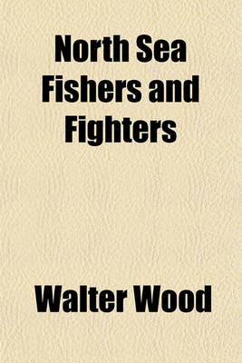 Book cover for North Sea Fishers and Fighters