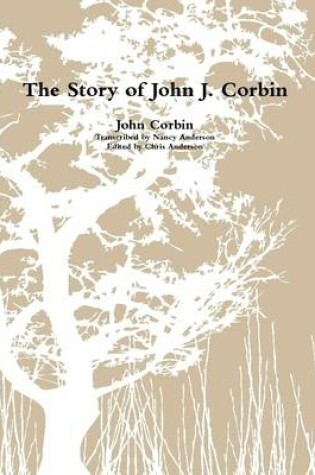 Cover of The Story of John J. Corbin