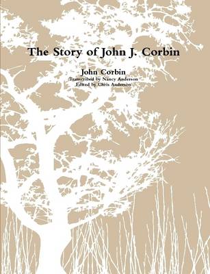 Book cover for The Story of John J. Corbin