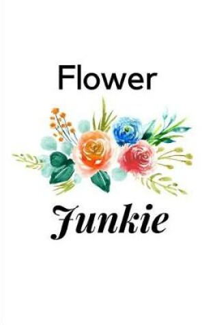 Cover of Flower Junkie