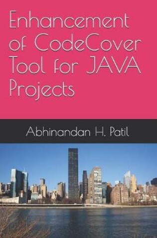 Cover of Enhancement of CodeCover Tool for JAVA Projects