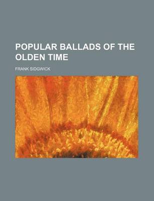 Book cover for Popular Ballads of the Olden Time