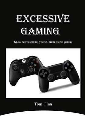 Book cover for Excessive Gaming