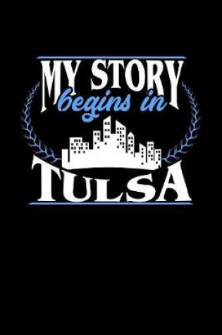 Cover of My Story Begins in Tulsa