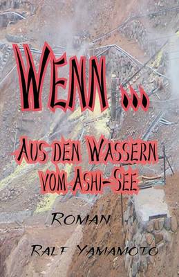 Book cover for Wenn... Aus Den Wassern Vom Ashi-See